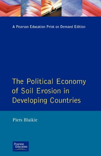 Political Economy of Soil Erosion in Developing Countries (Longman Development Studies)