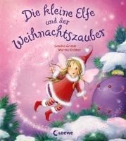 Die kleine Elfe und der Weihnachtszauber