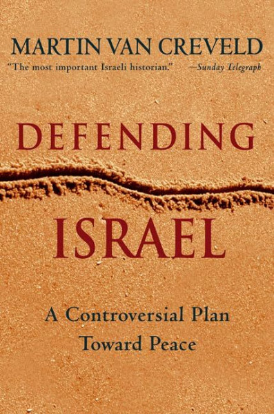 Defending Israel: A Controversial Plan Toward Peace