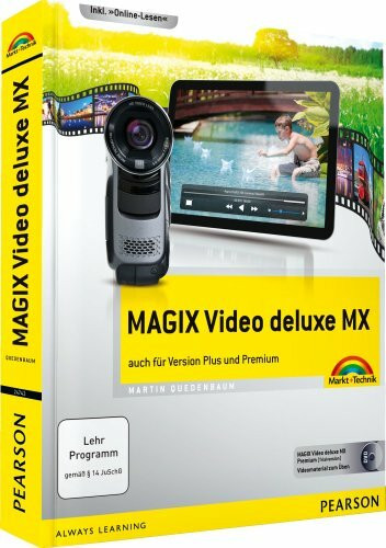 MAGIX Video deluxe MX - komplett vierfarbig: auch für Version Plus und Premium: auch für Version Plus und Premium. Inkl. "Online-Lesen". Mit Zugangscode im Buch (Sonstige Bücher M+T)