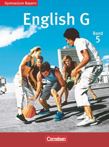 English G - Gymnasium Bayern - Band 5: 9. Jahrgangsstufe: Schülerbuch - Festeinband English G - Gymnasium Bayern - Band 5: 9. Jahrgangsstufe: Schülerbuch - Festeinband