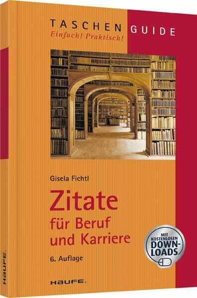 Zitate für Beruf und Karriere (Haufe TaschenGuide)
