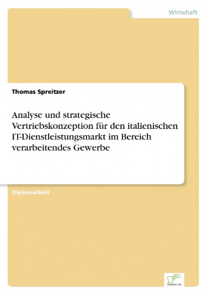 Analyse und strategische Vertriebskonzeption für den italienischen IT-Dienstleistungsmarkt im Bereic