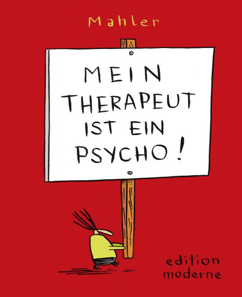 Mein Therapeut ist ein Psycho