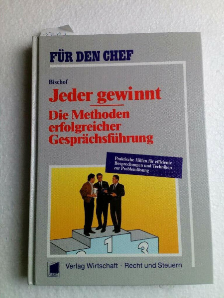 Jeder gewinnt - Die Methoden erfolgreicher Gesprächsführung