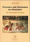 Provence und Okzitanien im Mittelalter