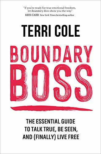 Boundary Boss: The Essential Guide to Talk True, Be Seen, and (Finally) Live Free Boundary Boss: The Essential Guide to Talk True, Be Seen, and (Finally) Live Free