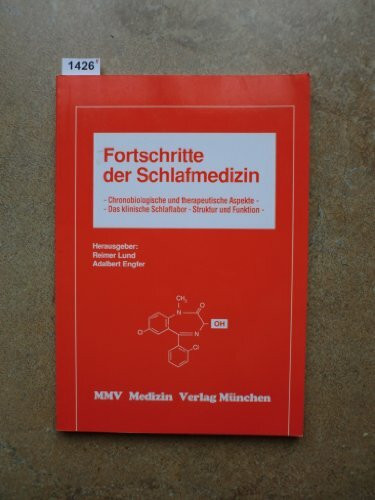 Fortschritte der Schlafmedizin. Chronobiologie und Therapie. Begleitsymposium zum 42. Kongress für Ärztliche Fortbildung, Berlin 1993