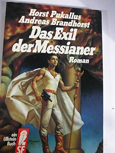 Das Exil der Messianer (Ullstein Phantastische Phänomene)