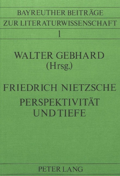 Friedrich Nietzsche- Perspektivität und Tiefe