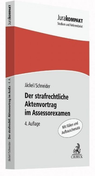 Der strafrechtliche Aktenvortrag im Assessorexamen