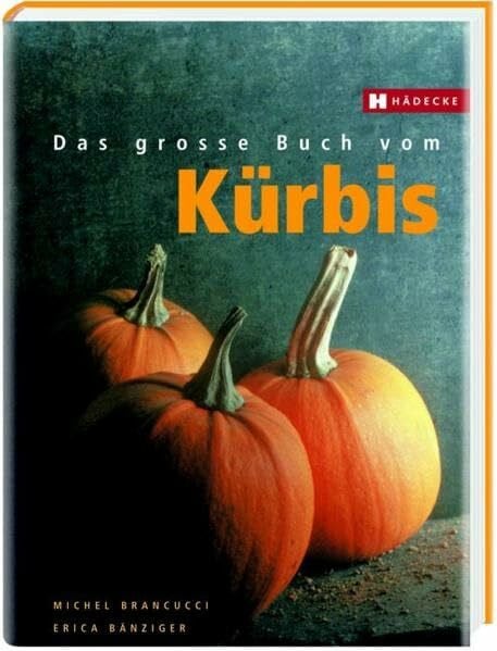 Das große Buch vom Kürbis
