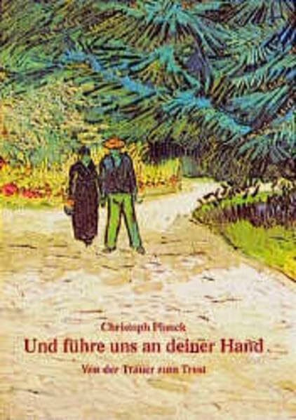 Und führe uns an deiner Hand: In Trauer begleitet (Fundus-Reihe)