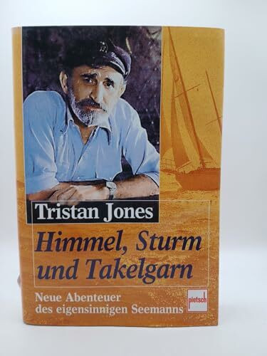 Himmel, Sturm und Takelgarn