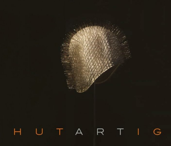 hutARTig – Zeitgenössische Kunstinterventionen: Katalog zur Ausstellung im Deutschen Hutmuseum Lindenberg