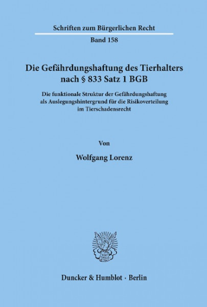 Die Gefährdungshaftung des Tierhalters nach § 833 Satz 1 BGB