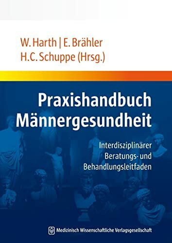 Praxishandbuch Männergesundheit: Interdisziplinärer Beratungs- und Behandlungsleitfaden