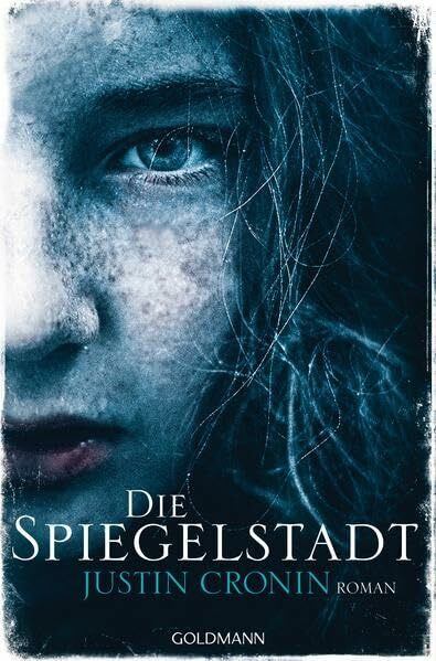 Die Spiegelstadt: Passage-Trilogie 3 - Roman