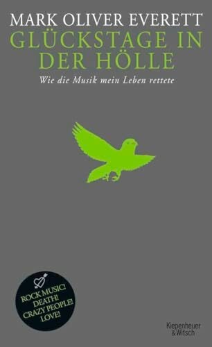 Glückstage in der Hölle: Wie die Musik mein Leben rettete Glückstage in der Hölle: Wie die Musik mein Leben rettete