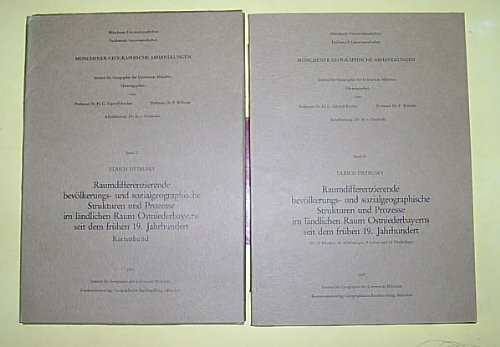 Raumdifferenzierende bevölkerungs- und sozialgeographische Strukturen und Prozesse im ländlichen Raum Ostniederbayerns seit dem frühen 19. Jahrhundert. (= Münchener Geographische Abhandlungen, Band 21