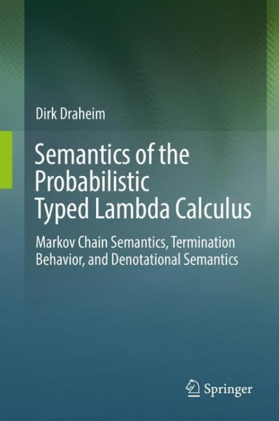 Semantics of the Probabilistic Typed Lambda Calculus