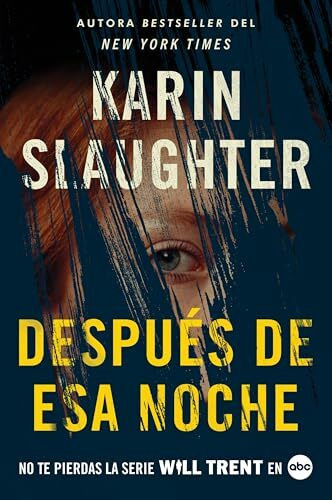 After That Night Después de esa noche (Spanish edition) (Will Trent, 11, Band 11)