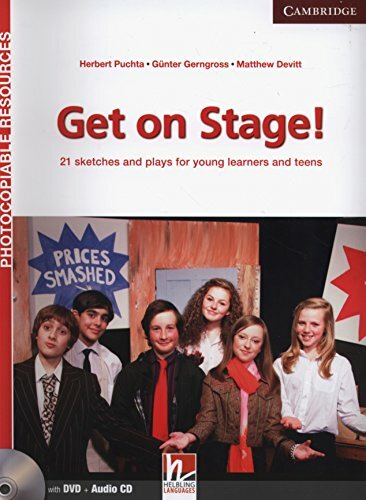Get on Stage! Teacher's Book with DVD and Audio CD: 21 Sketches and Plays for Young Learners and Teens (Helbling Photocopiable Resources) Get on Stage! Teacher's Book with DVD and Audio CD: 21 Sketches and Plays for Young Learners and Teens (Helbling Photocopiable Resources)