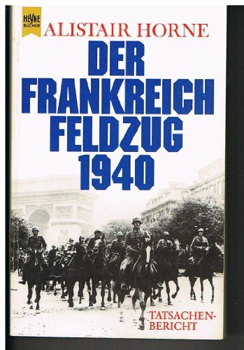 Der Frankreichfeldzug 1940.