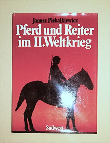 Pferd und Reiter im Zweiten Weltkrieg