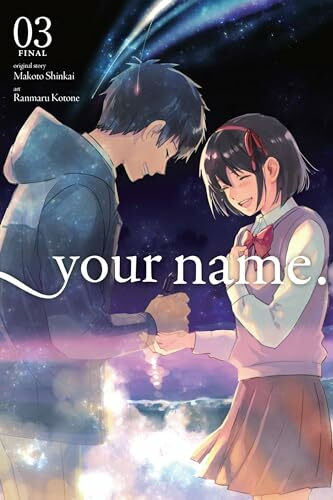 your name., Vol. 3: Volume 3 (YOUR NAME GN, Band 3)