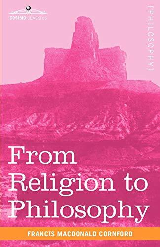 From Religion to Philosophy: A Study in the Origins of Western Speculation