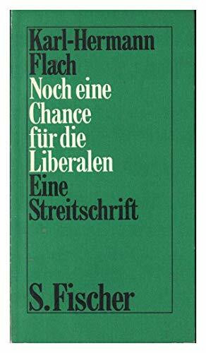 Noch eine Chance für die Liberalen oder Die Zukunft der Freiheit