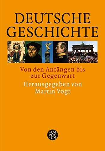 Deutsche Geschichte: Von den Anfängen bis zur Gegenwart