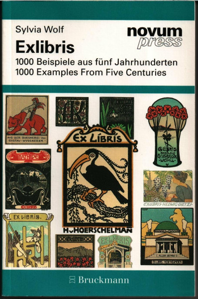 Exlibris: 1000 Beispiele aus fünf Jahrhunderten /1000 Examples From Five Centuries (novum press)