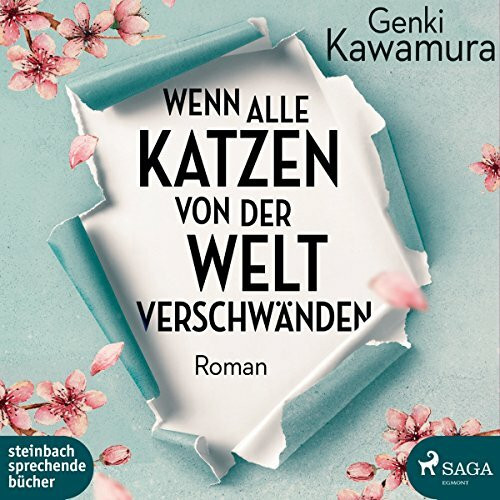 Wenn alle Katzen von der Welt verschwänden: MP3 Format, Lesung. Ungekürzte Ausgabe