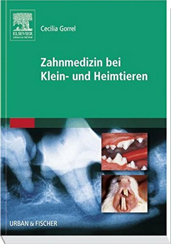 Zahnmedizin bei Klein- und Heimtieren