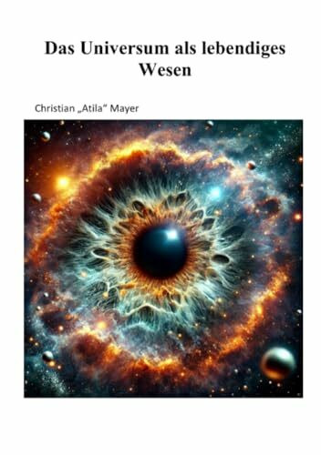 Das Universum als lebendiges Wesen: Die Reise der Seele