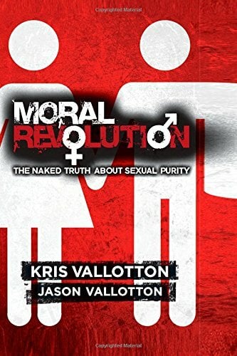 Moral Revolution: The Naked Truth About Sexual Purity Moral Revolution: The Naked Truth About Sexual Purity