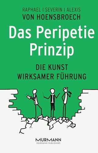 Das Peripetie-Prinzip: Die Kunst wirksamer Führung