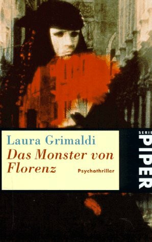 Das Monster von Florenz: Psychothriller (Piper Taschenbuch)