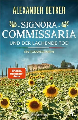 Signora Commissaria und der lachende Tod: Ein Toskana-Krimi (Giulia Ferrari ermittelt)