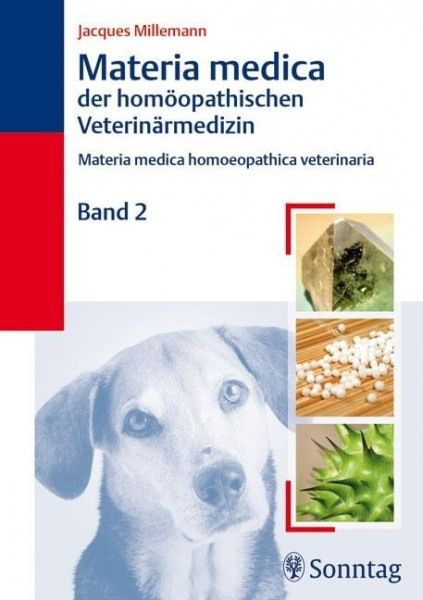 Materia Medica der homöopathischen Veterinärmedizin II