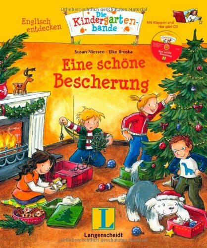 Eine schöne Bescherung - Buch mit Hörspiel-CD: Englisch entdecken - Die Kindergartenbande , Englisch: Mit Klappen. Text teilw. in englischer Sprache