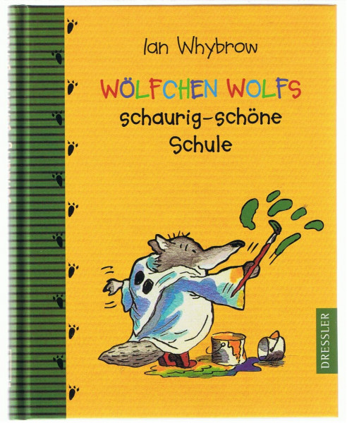 Wölfchen Wolfs schaurig-schöne Schule