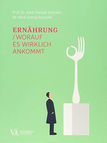 Ernährung - worauf es wirklich ankommt