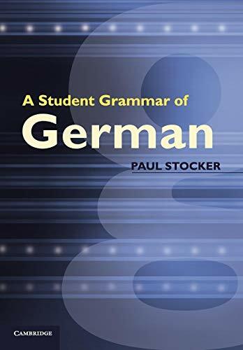 A Student Grammar of German A Student Grammar of German