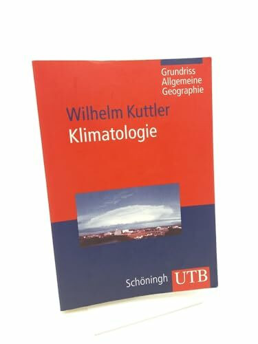 Klimatologie (Grundriss Allgemeine Geographie)