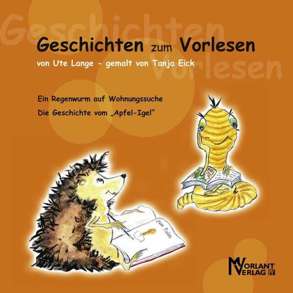 Geschichten zum Vorlesen:: Ein Regenwurm auf Wohnungssuche - Die Geschichte vom "Apfel-Igel"