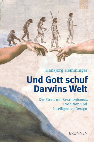 Und Gott schuf Darwins Welt