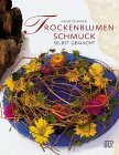Trockenblumen-Schmuck selbst gemacht